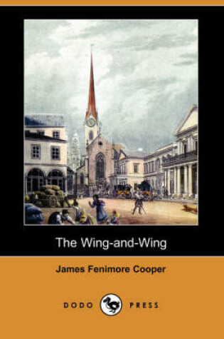 Cover of The Wing-And-Wing (Dodo Press)
