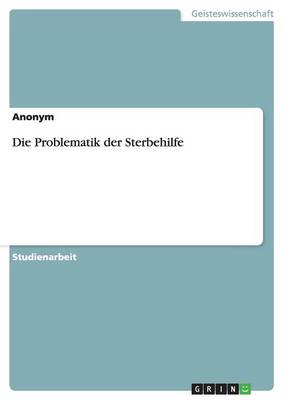 Book cover for Die Problematik der Sterbehilfe