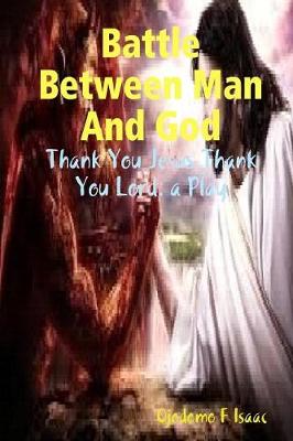 Book cover for Battle Between Man And God