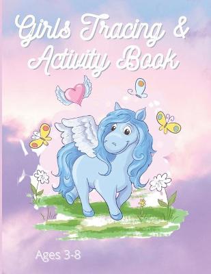 Book cover for Girls Tracing & Activity Book Ages 3 -8