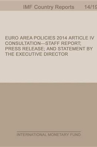 Cover of Euro Area Policies:2014 Article IV Consultation-Staff Report; Press Release; And Statement by the Executive Director