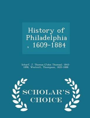 Book cover for History of Philadelphia 1609 - 1884, Volume I