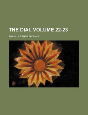 Book cover for The Dial Volume 22-23