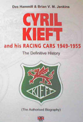 Book cover for The Definitive History of Cyril Kieft and His Racing Cars 1949-1955