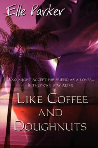 Cover of Like Coffee and Dougnuts