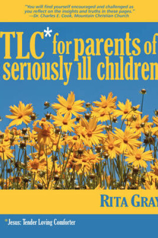 Cover of TLC for Parents of Seriously Ill Children