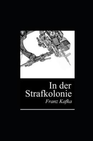 Cover of In der Strafkolonie (illustriert)