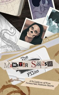 Cover of The Monster Smash Files