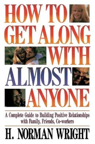 Cover of How To Get Along With Almost Anyone