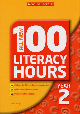 Book cover for All New 100 Literacy Hours Year 2