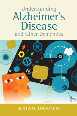 Cover of Understanding Alzheimer's Disease and Other Dementias