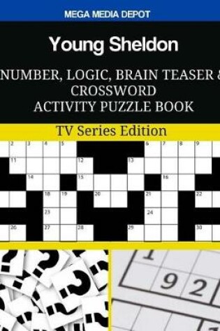 Cover of Young Sheldon Number, Logic, Brain Teaser and Crossword Activity Puzzle Book