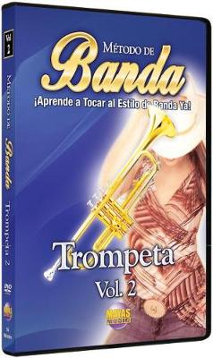 Book cover for Metodo de Banda -- Trompeta, Vol 2