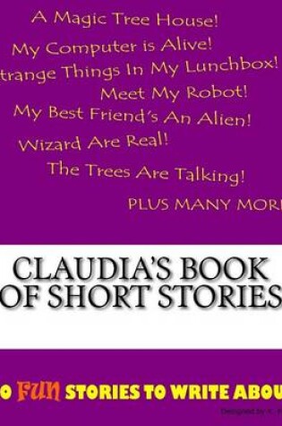 Cover of Claudia's Book Of Short Stories