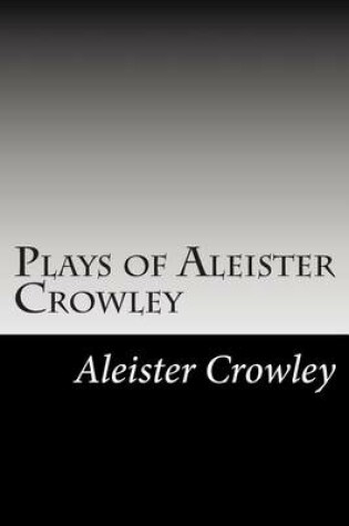 Cover of Plays of Aleister Crowley