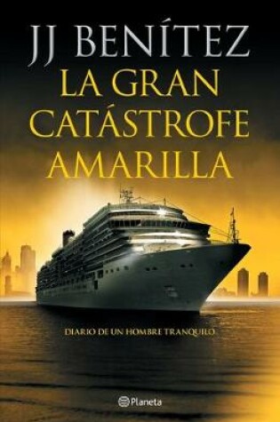 Cover of La Gran Catástrofe Amarilla / The Great Yellow Catastrophe