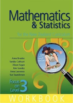 Book cover for Mathematics and Statistics for the New Zealand Curriculum Focus on Level 3 Workbook