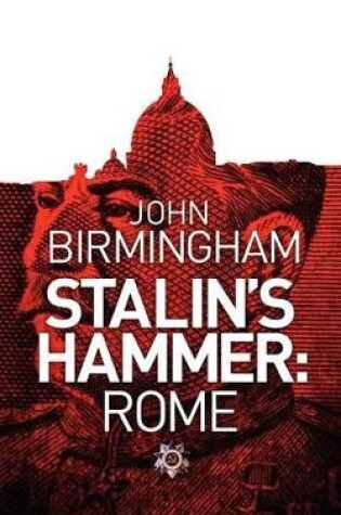 Cover of Stalin's Hammer: Rome