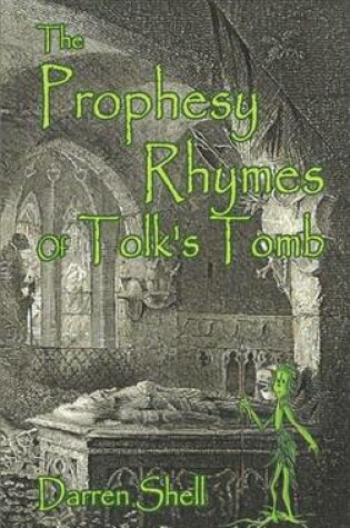 Cover of The Prophesy Rhymes of Tolk's Tomb