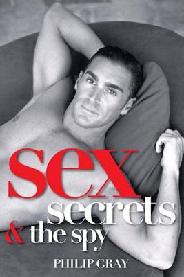 Book cover for Sex, Secrets & the Spy