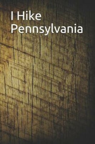 Cover of I Hike Pennsylvania