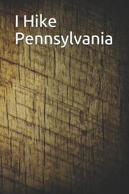 Book cover for I Hike Pennsylvania