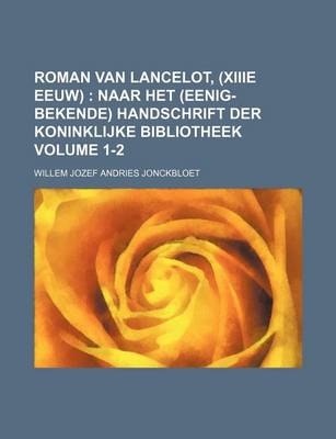 Book cover for Roman Van Lancelot, (Xiiie Eeuw) Volume 1-2