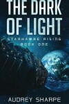 Book cover for The Dark of Light
