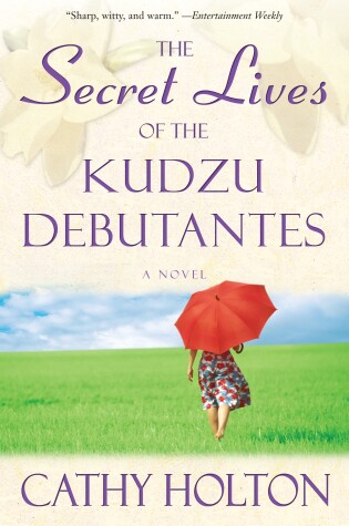 Cover of The Secret Lives of the Kudzu Debutantes