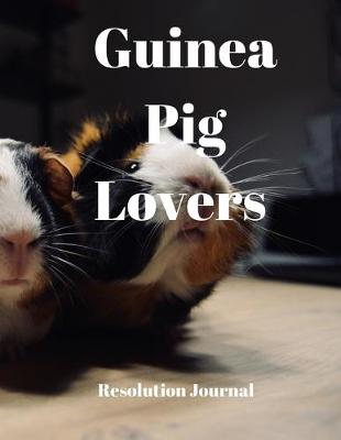 Book cover for Guinea Pig Lovers Resolution Journal