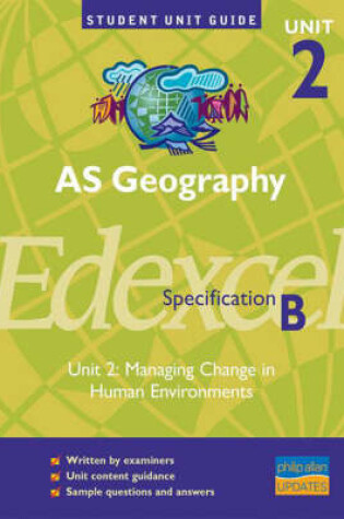 Cover of AS Geography, Unit 2, Edexcel Specification B