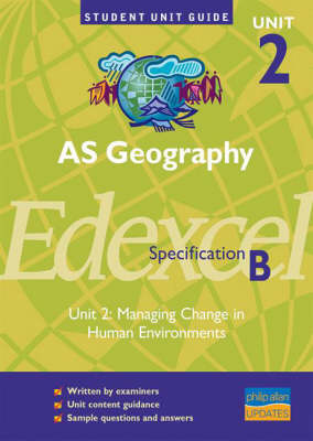 Book cover for AS Geography, Unit 2, Edexcel Specification B