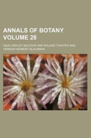 Cover of Annals of Botany Volume 28