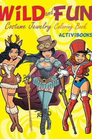 Cover of Wild and Fun Costume Jewelry Coloring Book