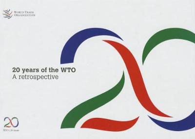 Cover of Twenty Years of the World Trade Organization