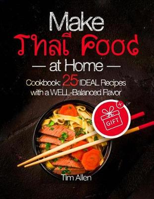 Book cover for Make Thai food at home.