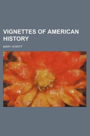 Cover of Vignettes of American History