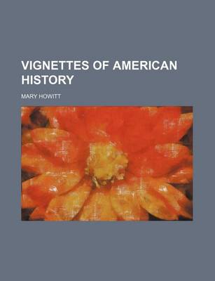 Book cover for Vignettes of American History