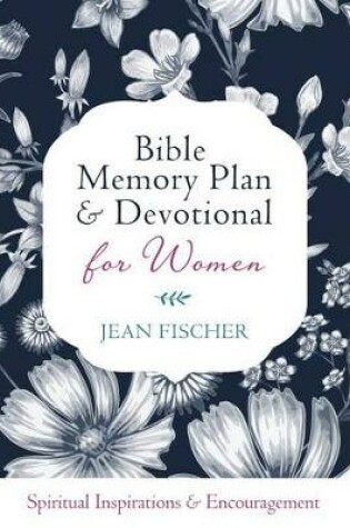 Cover of Bible Memory Plan and Devotional for Women