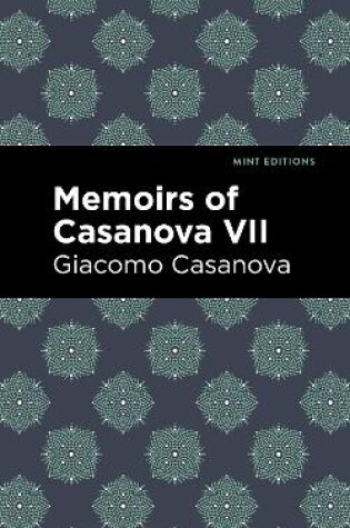 Cover of Memoirs of Casanova Volume VII