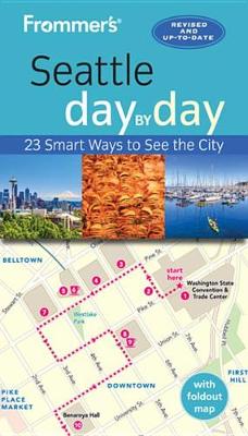 Book cover for Frommer's Seattle Day by Day