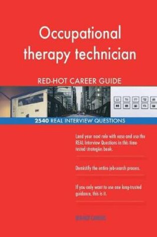 Cover of Occupational therapy technician RED-HOT Career; 2540 REAL Interview Questions