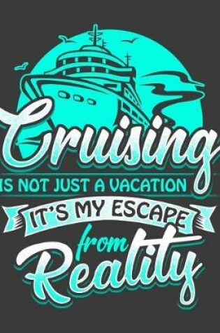 Cover of Cruising Escape From Reality Cruise Planner