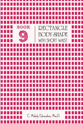 Cover of Book 9 - Rectangle Body Shape with a Short-Waistplacement