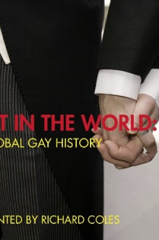 Cover of Out In The World  A Global Gay History