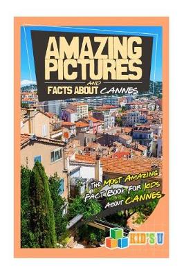 Book cover for Amazing Pictures and Facts about Cannes