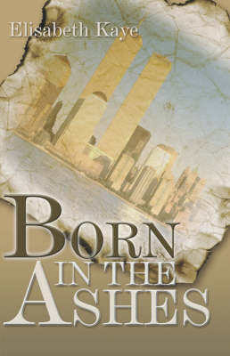 Book cover for Born in the Ashes