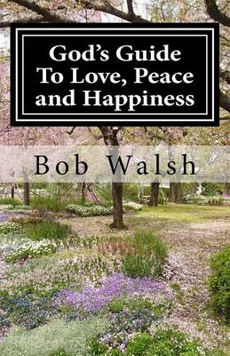 Book cover for God's Guide to Love, Peace and Happiness