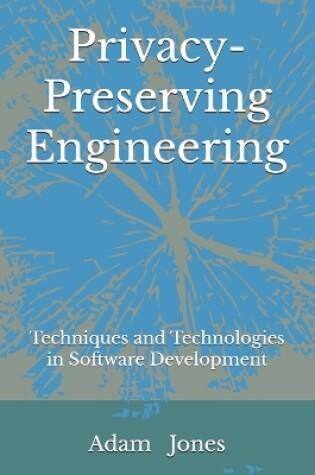 Cover of Privacy-Preserving Engineering