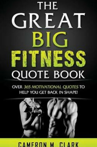 Cover of The Great Big Fitness Quote Book